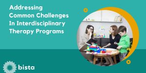 Addressing Common Challenges in Interdisciplinary Therapy Programs